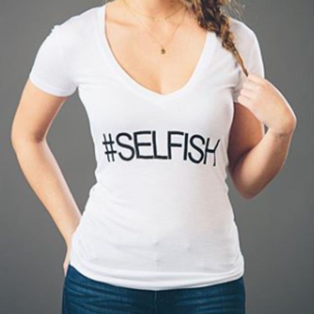#Selfish Vneck Tee